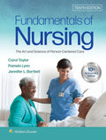 Fundamentals of Nursing: The Art and Science of Person-Centered Care Tenth