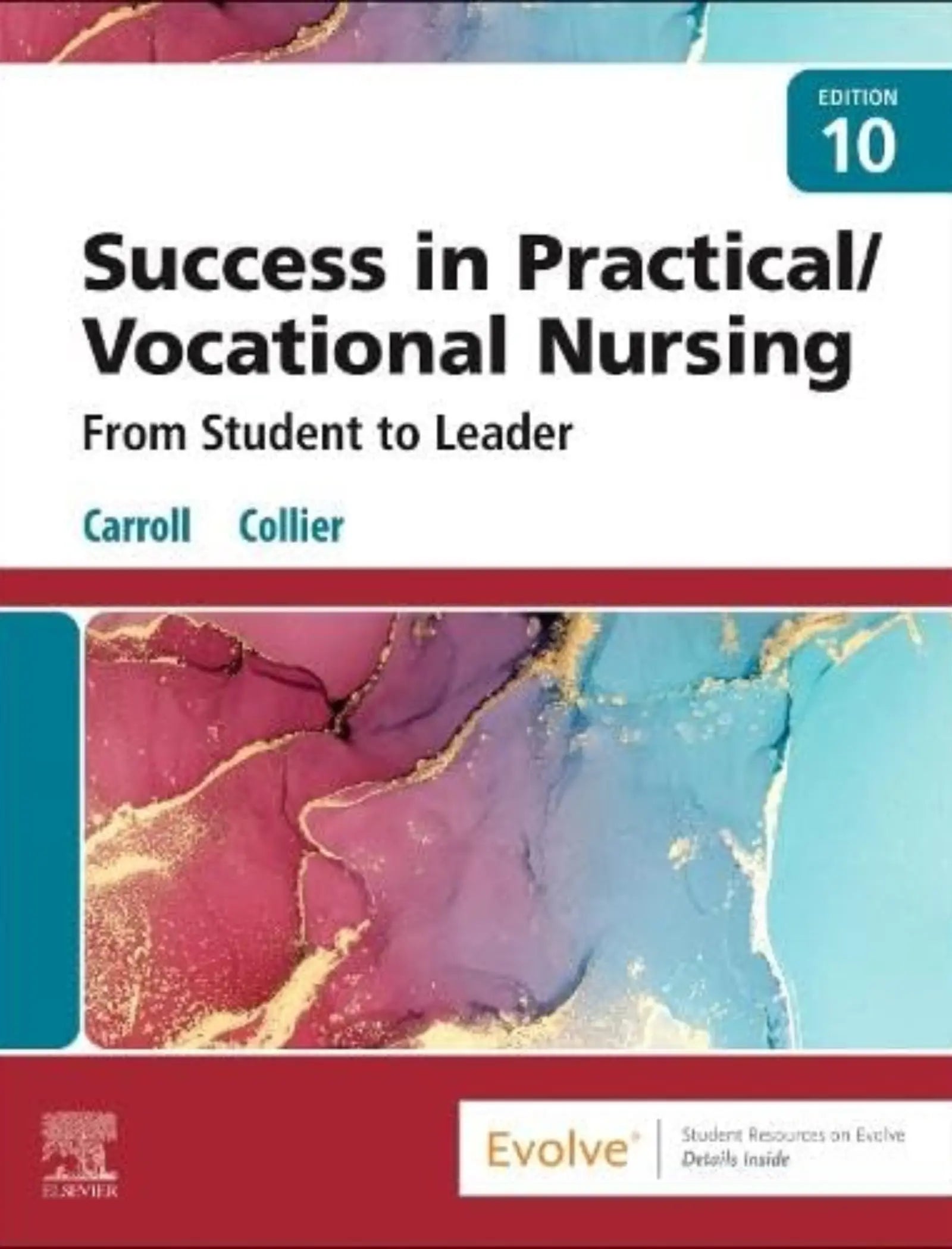 Success in Practical/Vocational Nursing: From Student to Leader 10th Edition