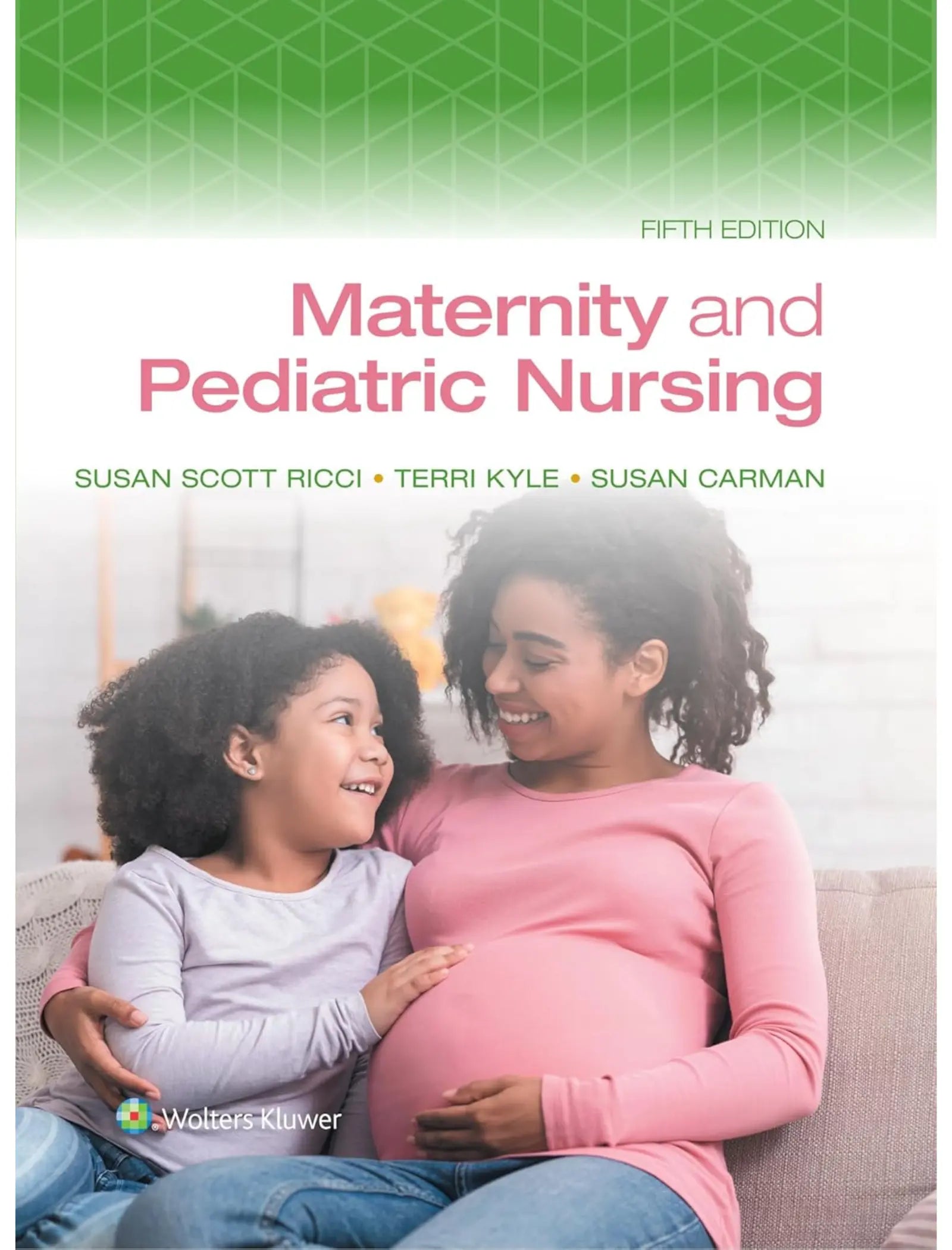 Maternity and Pediatric Nursing, 5th Edition