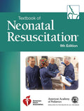 Textbook of Neonatal Resuscitation (NRP) 9th Edition