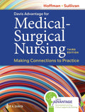 Davis Advantage for Medical-Surgical Nursing: Making Connections to Practice Third Edition