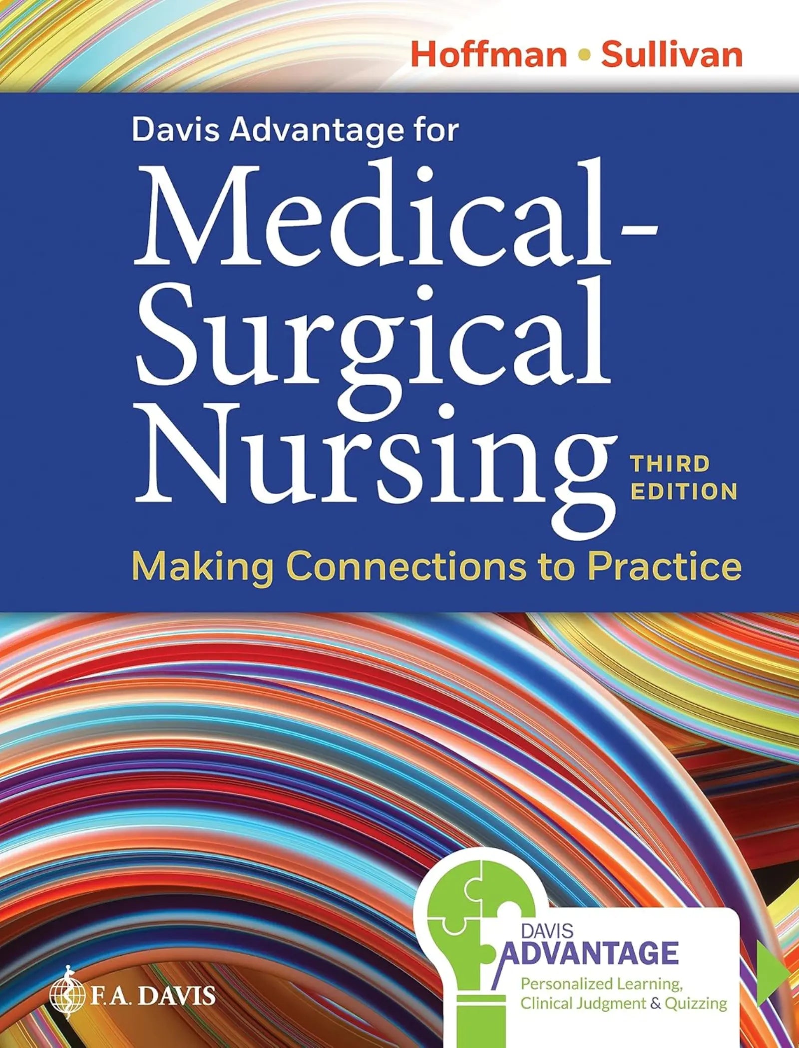 Davis Advantage for Medical-Surgical Nursing: Making Connections to Practice Third Edition